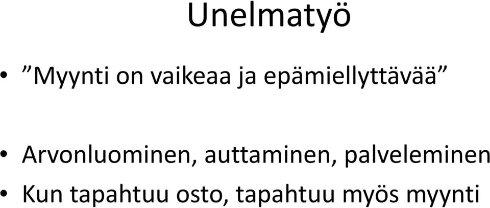 auttaminen, palveleminen Kun