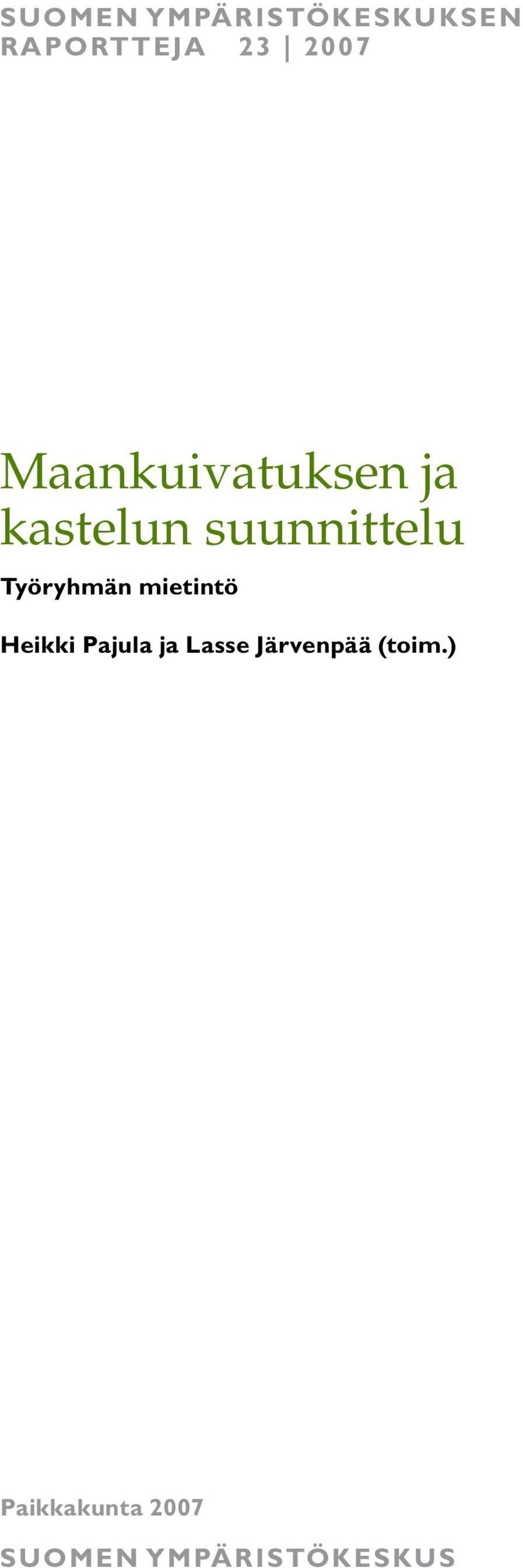 Työryhmän mietintö Heikki Pajula ja Lasse