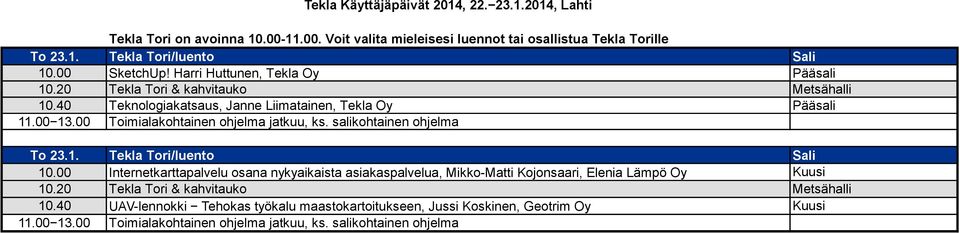 salikohtainen ohjelma To 23.1. Tekla Tori/luento Sali 10.