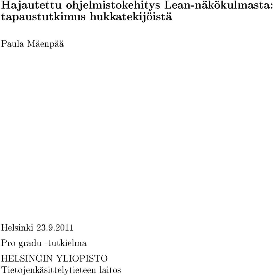 hukkatekijöistä Paula Mäenpää Helsinki 23.9.