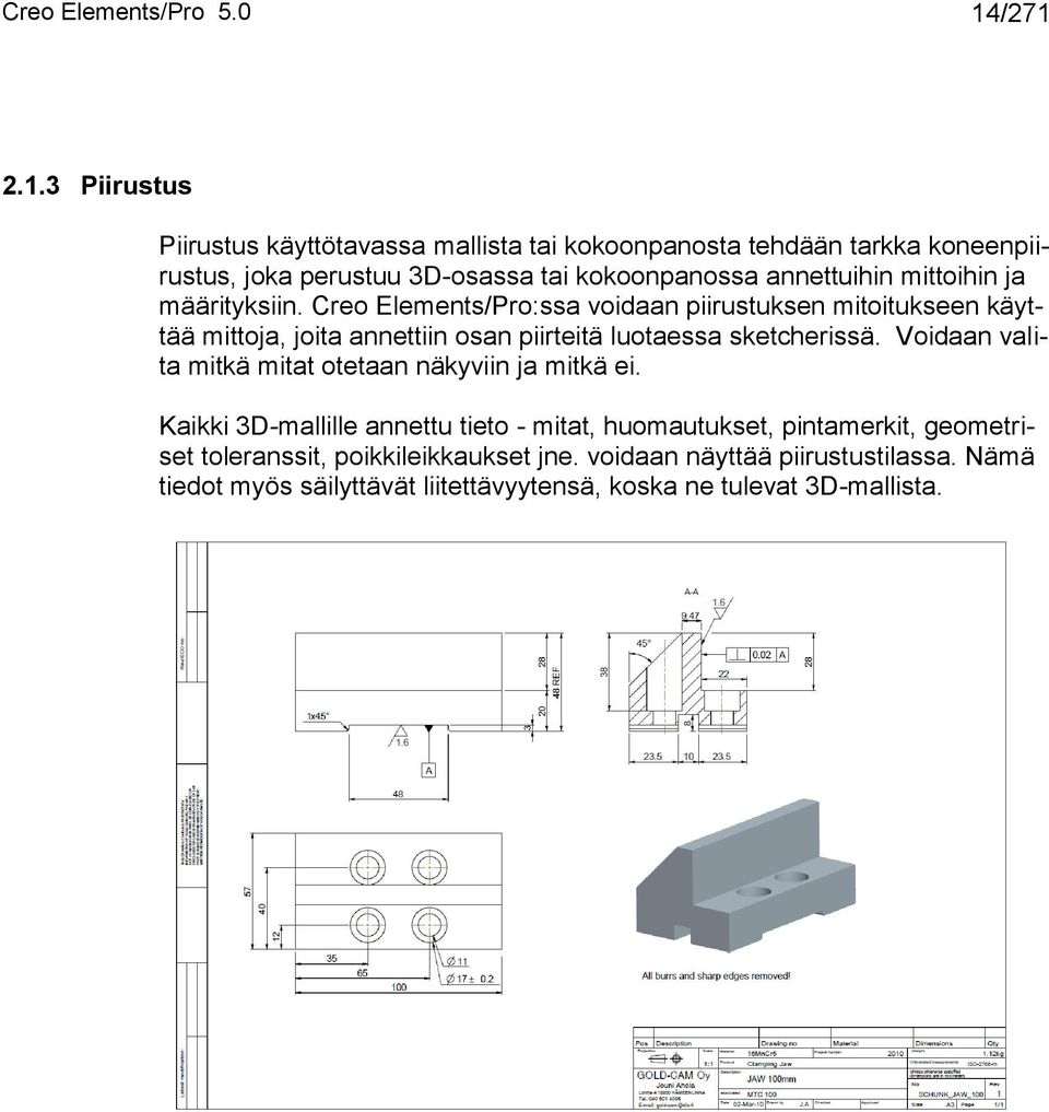 annettuihin mittoihin ja määrityksiin.