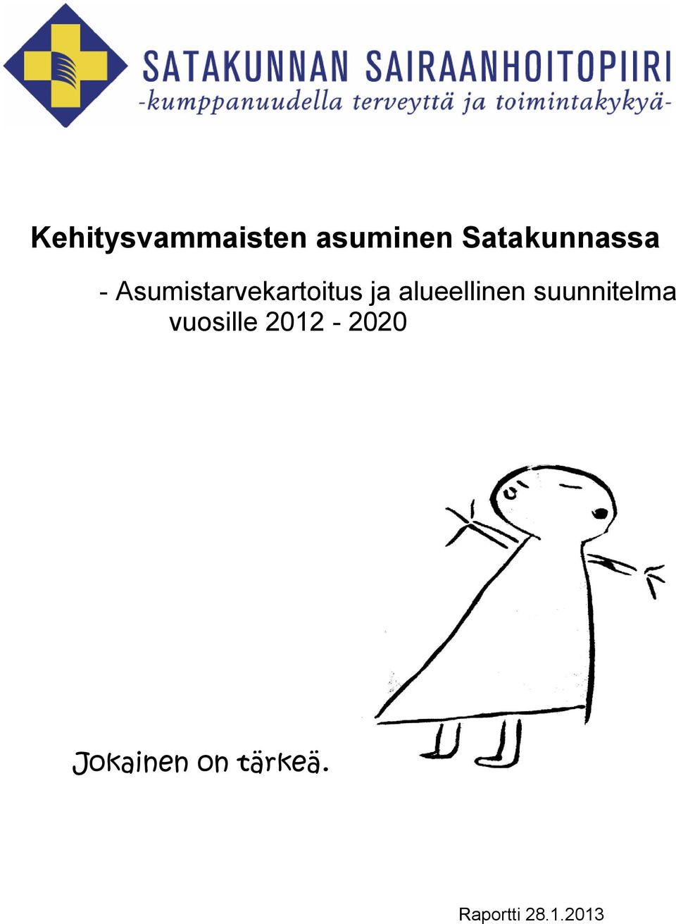 ja alueellinen suunnitelma vuosille