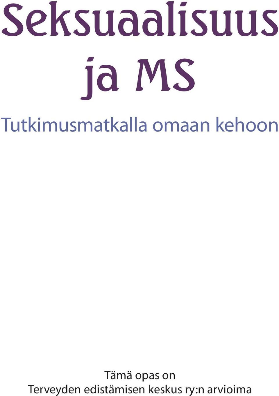 kehoon Tämä opas on
