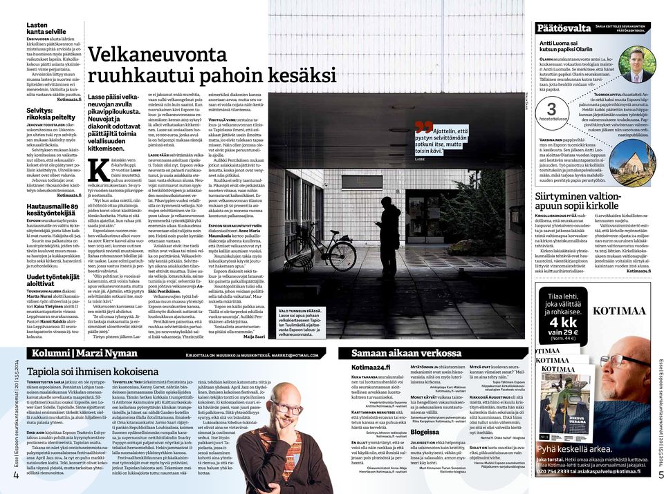 Jehovan todistajat ovat kiistäneet rikosasioiden käsittelyn oikeuskomiteoissaan. Kotimaa24.