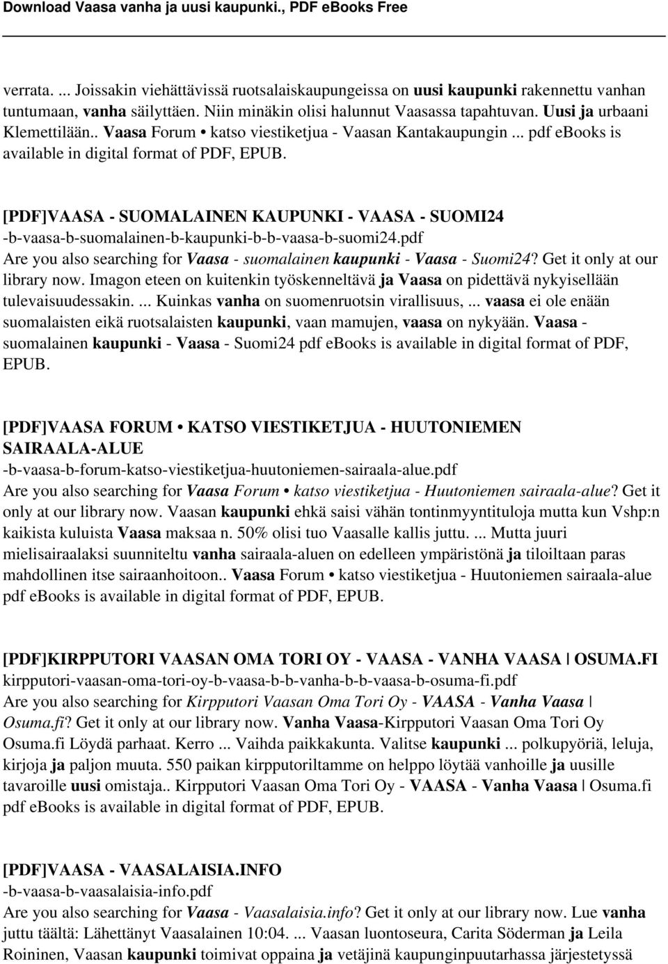 [PDF]VAASA - SUOMALAINEN KAUPUNKI - VAASA - SUOMI24 -b-vaasa-b-suomalainen-b-kaupunki-b-b-vaasa-b-suomi24.pdf Are you also searching for Vaasa - suomalainen kaupunki - Vaasa - Suomi24?