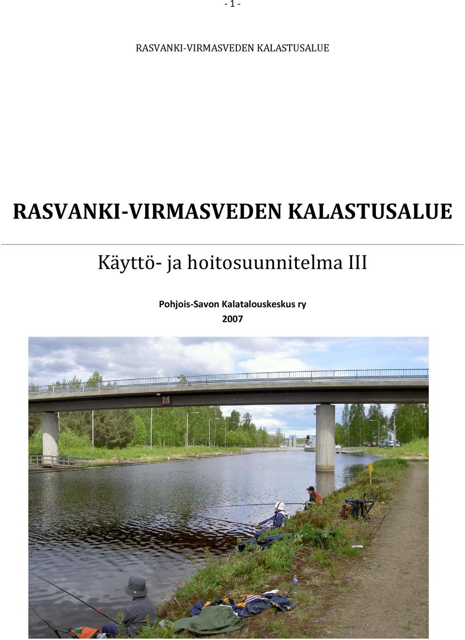 KALASTUSALUE Käyttö- ja