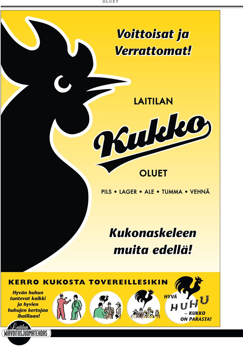 Kukonaskeleen muita edellä!