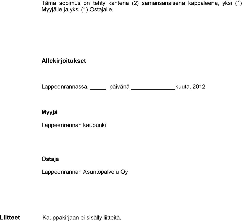 Allekirjoitukset Lappeenrannassa,.
