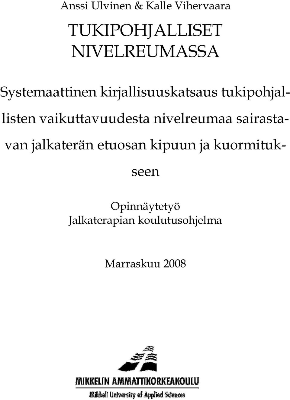 vaikuttavuudesta nivelreumaa sairastavan jalkaterän etuosan