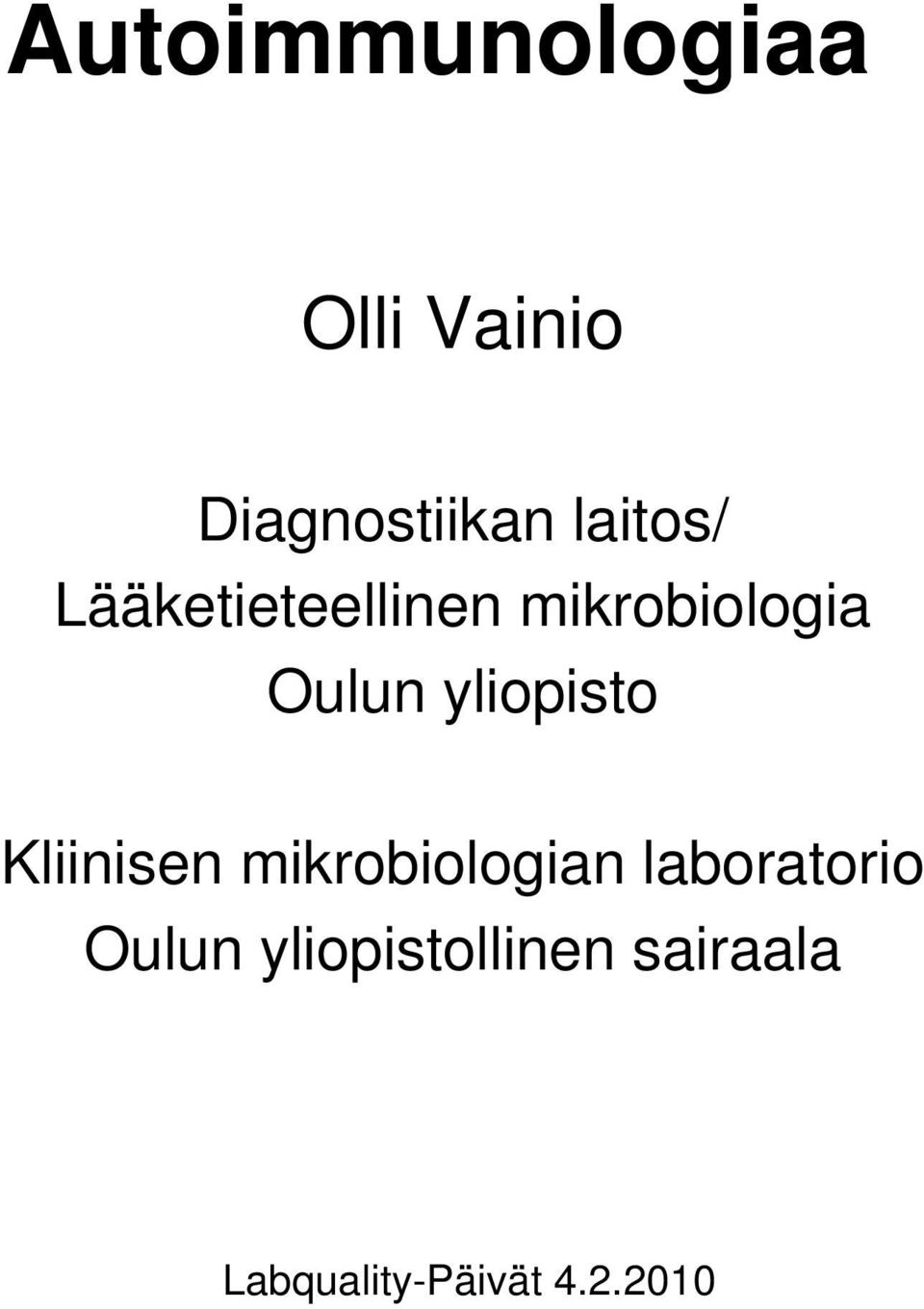 yliopisto Kliinisen mikrobiologian laboratorio