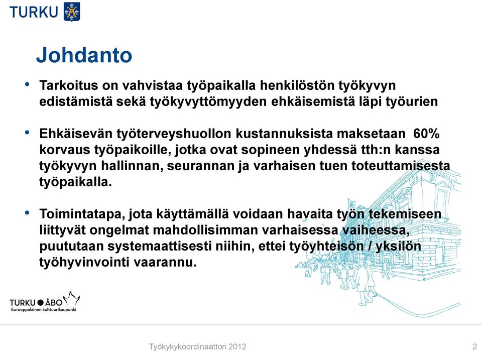 ja varhaisen tuen toteuttamisesta työpaikalla.