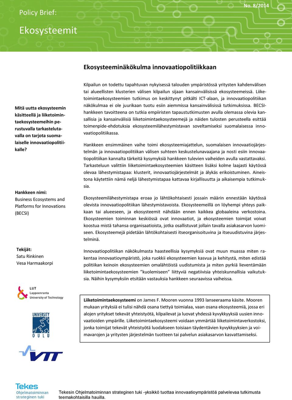 innovaatiopolitiikalle?