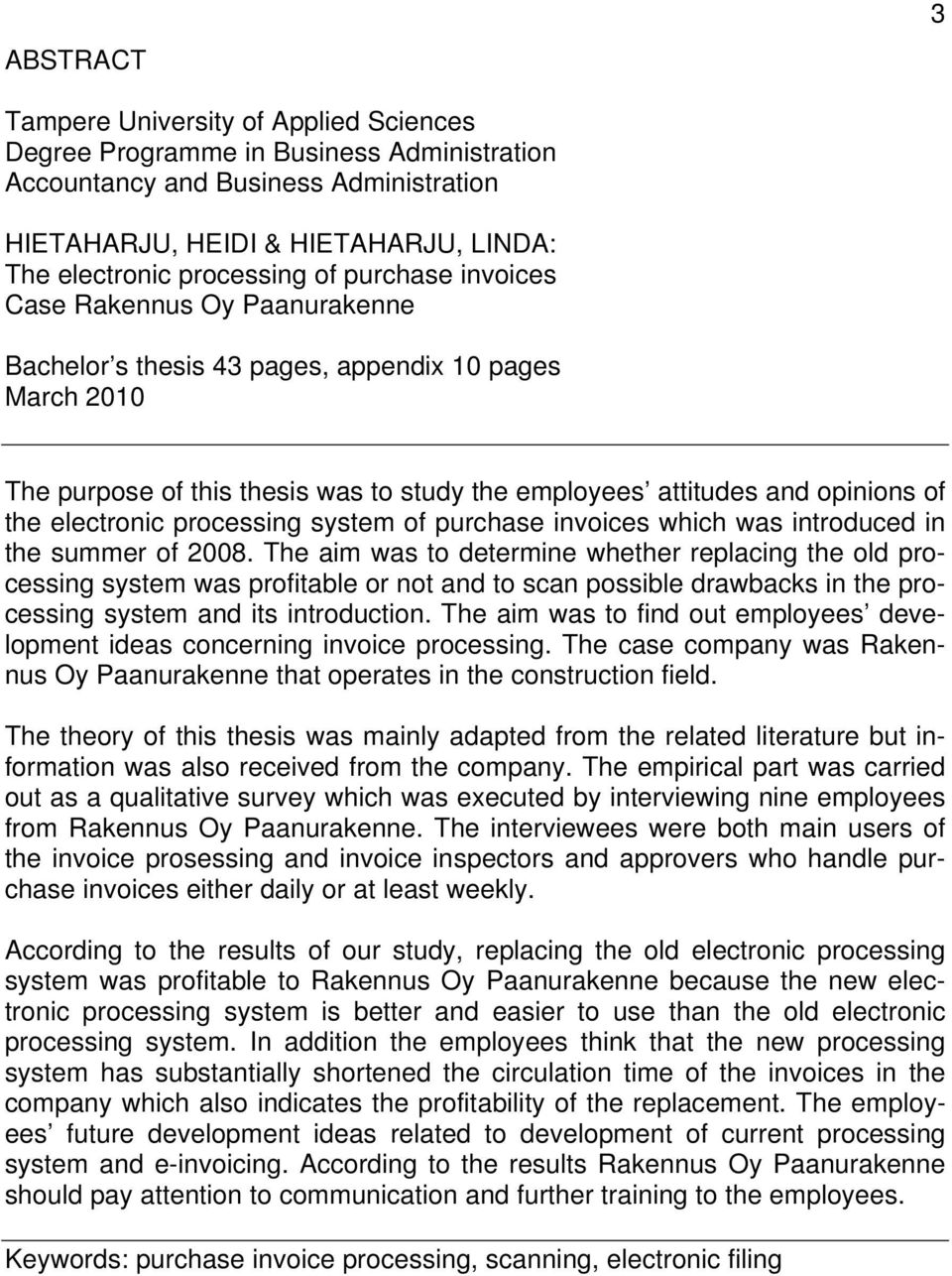 electronic processing system of purchase invoices which was introduced in the summer of 2008.