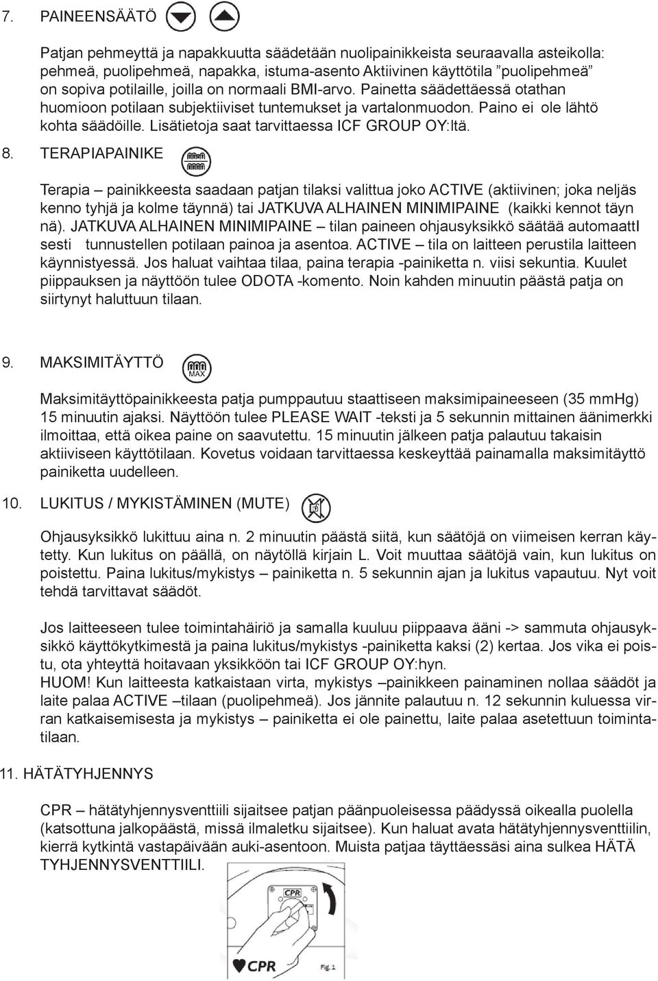 Lisätietoja saat tarvittaessa ICF GROUP OY:ltä. 8.