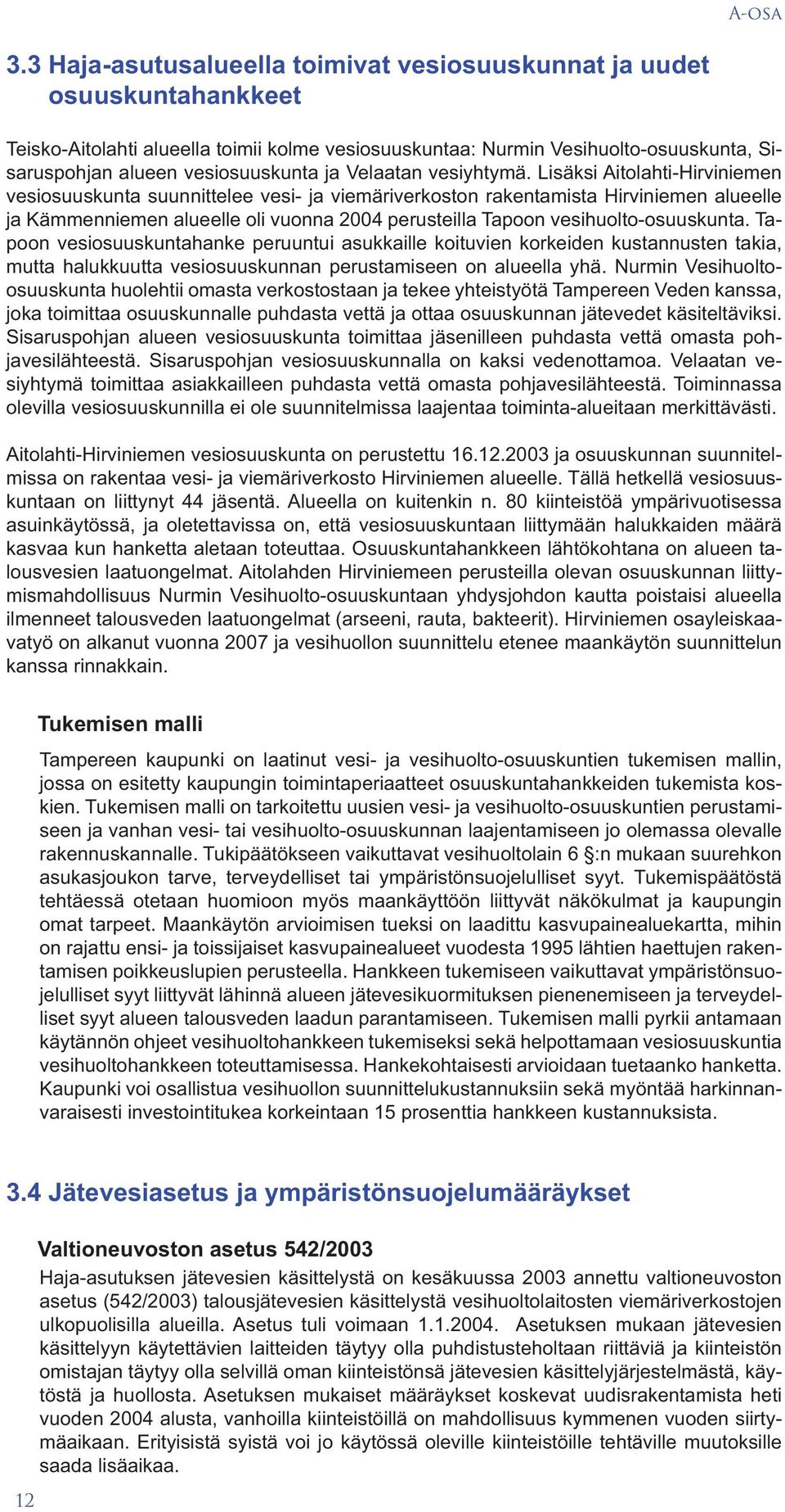 Velaatan vesiyhtymä.