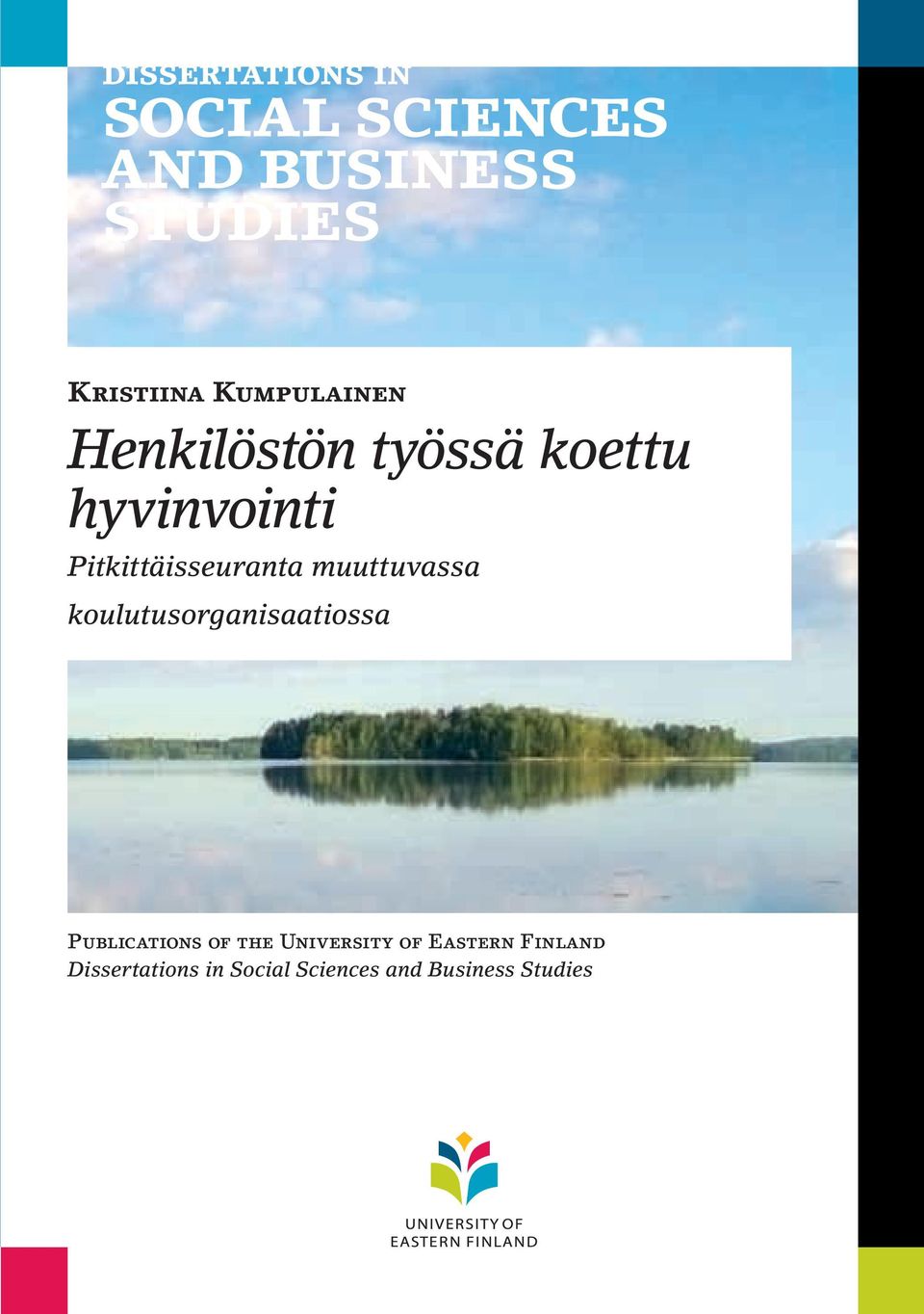 koulutusorganisaatiossa Publications of the University