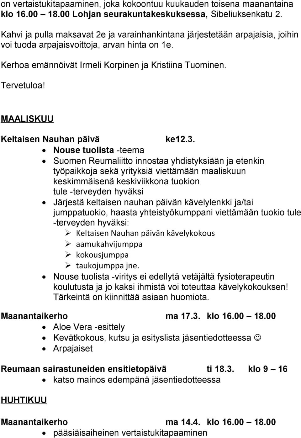 MAALISKUU Keltaisen Nauhan päivä ke12.3.