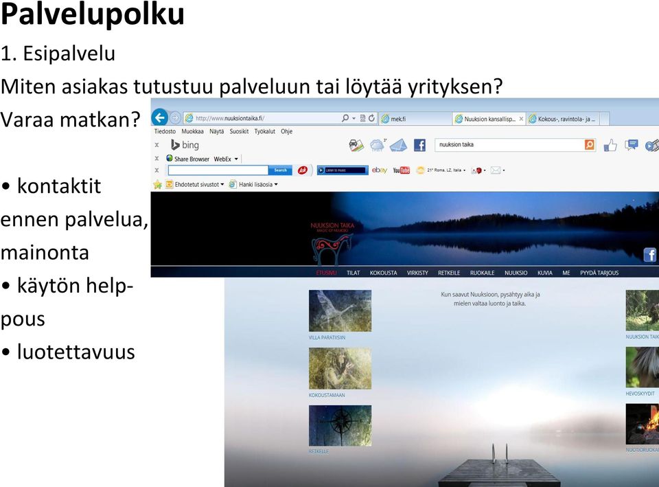 palveluun tai löytää yrityksen?