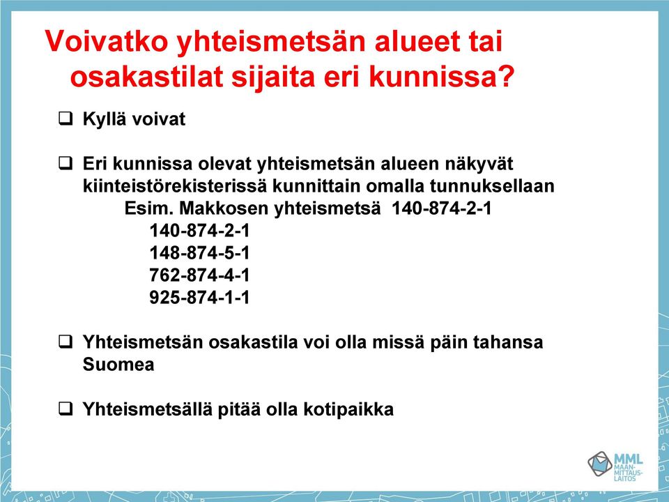 kunnittain omalla tunnuksellaan Esim.