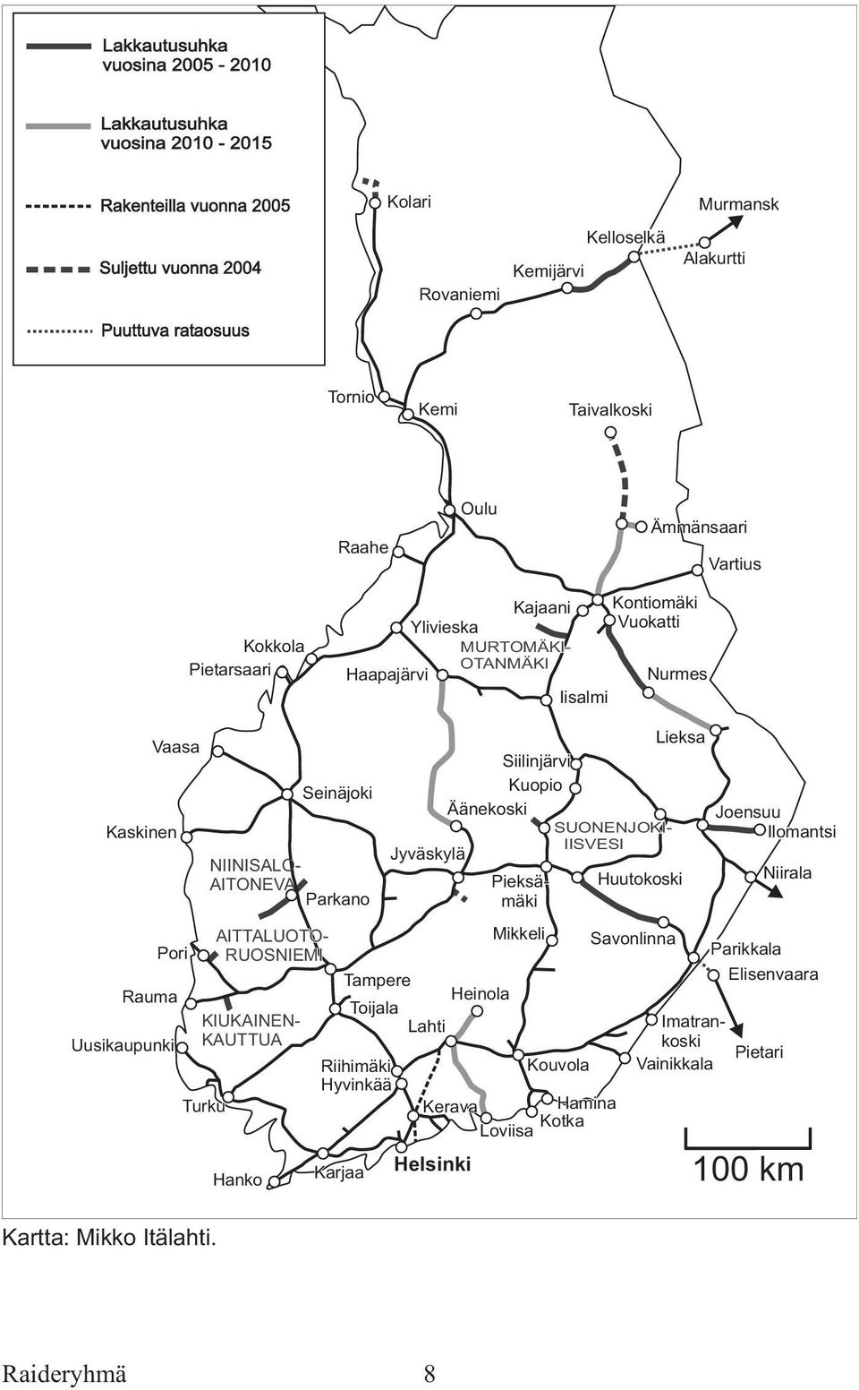 Hanko Seinäjoki Pieksämäki NIINISALO- AITONEVA Parkano Tampere Toijala Riihimäki Hyvinkää Karjaa Jyväskylä Lahti Heinola Mikkeli IISVESI Kouvola Kerava Hamina Kotka Loviisa Helsinki Siilinjärvi