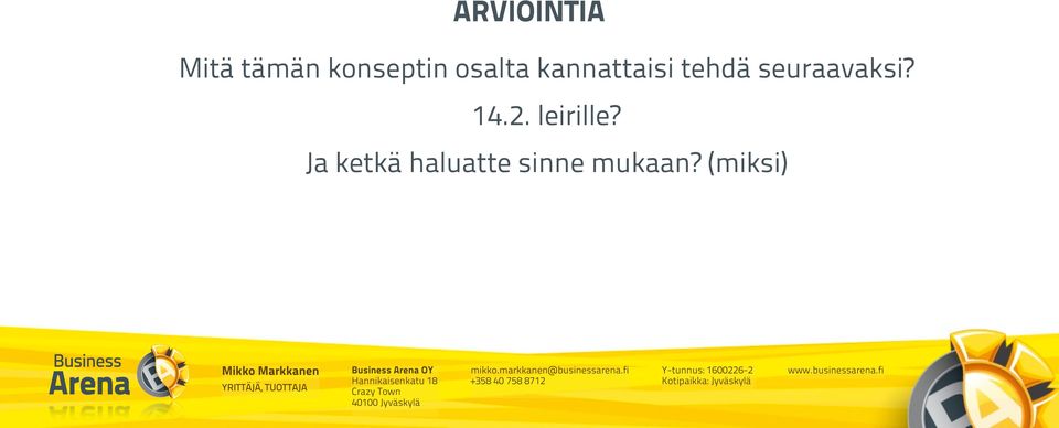seuraavaksi? 14.2. leirille?