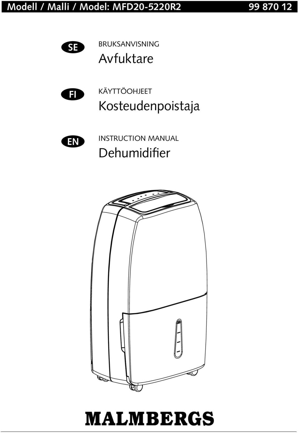 BRUKSANVISNING Avfuktare FI