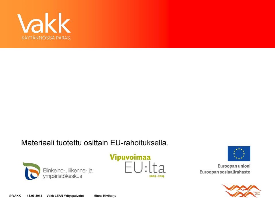 EU-rahoituksella. VAKK 15.09.