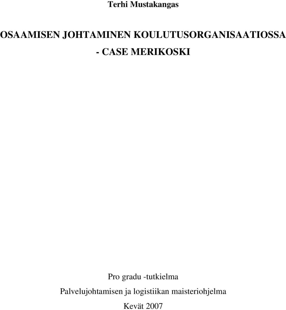 MERIKOSKI Pro gradu -tutkielma