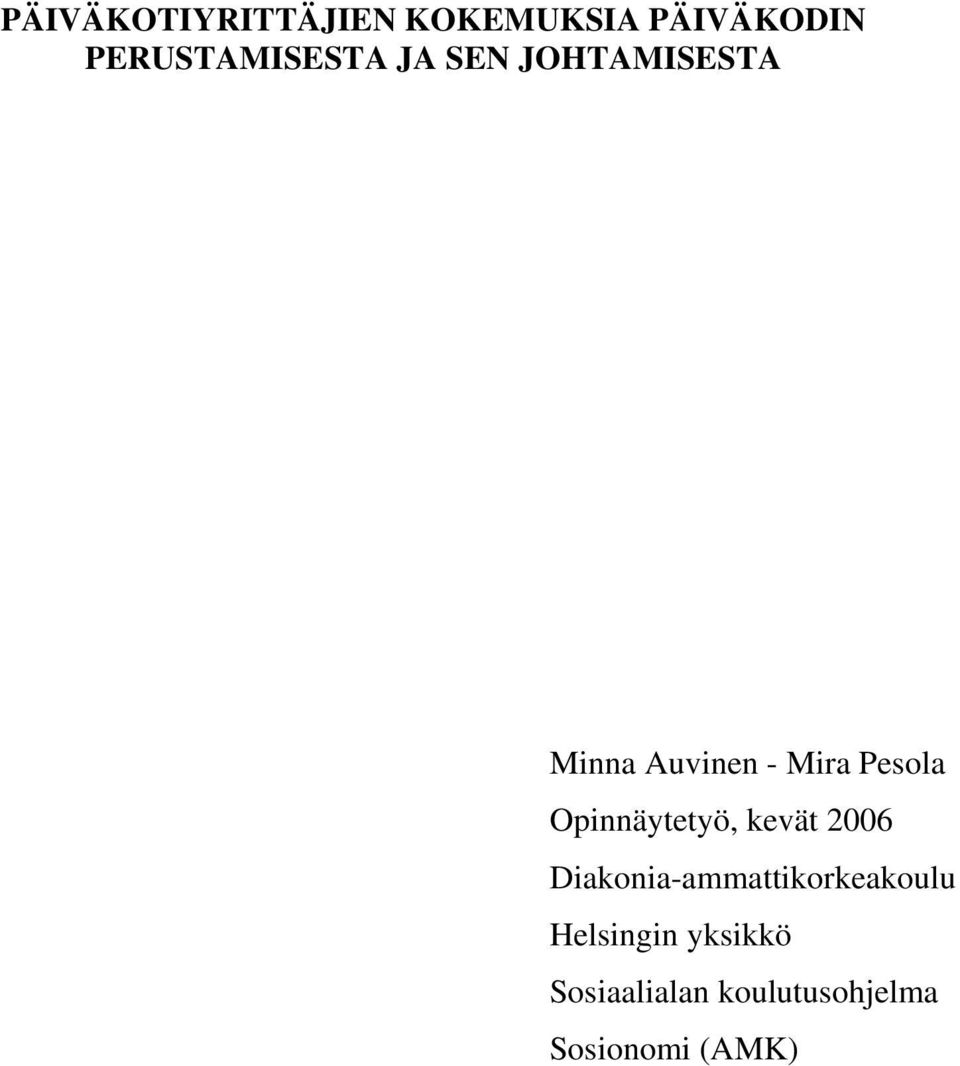 Mira Pesola Opinnäytetyö, kevät 2006