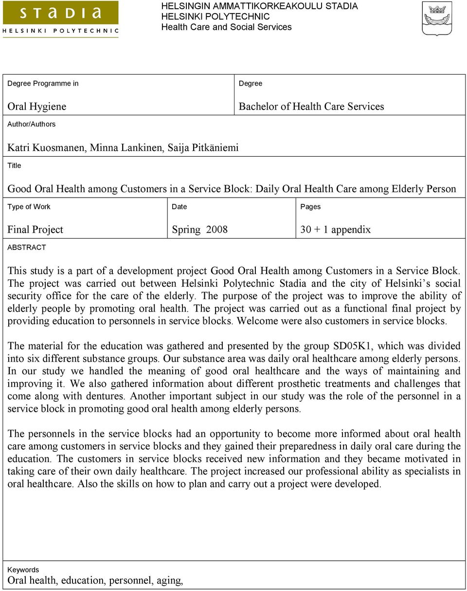 appendix This study is a part of a development project Good Oral Health among Customers in a Service Block.