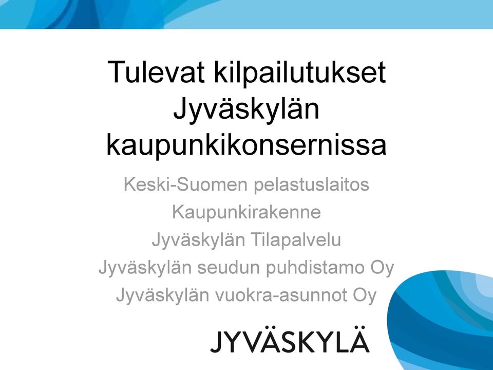 pelastuslaitos Kaupunkirakenne Jyväskylän