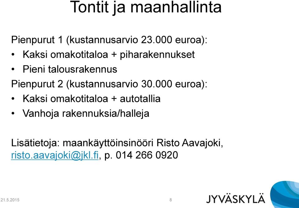 (kustannusarvio 30.