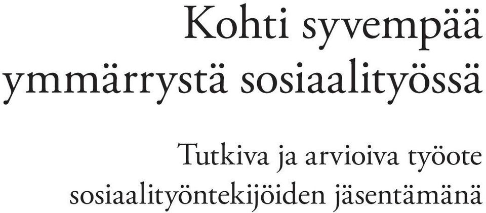 arvioiva työote