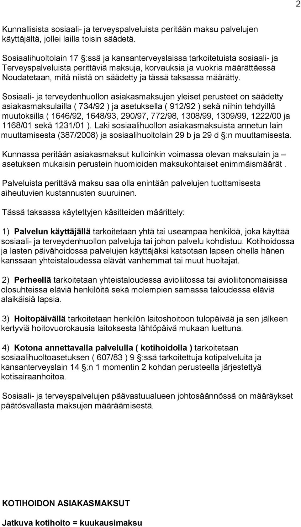 taksassa määrätty.