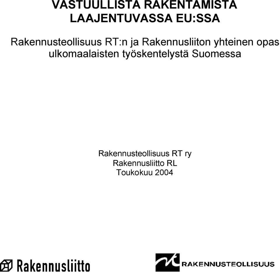 yhteinen opas ulkomaalaisten työskentelystä