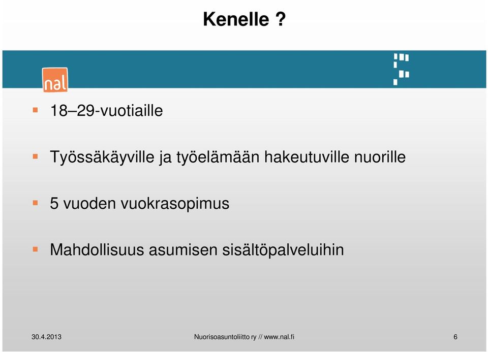 hakeutuville nuorille 5 vuoden vuokrasopimus