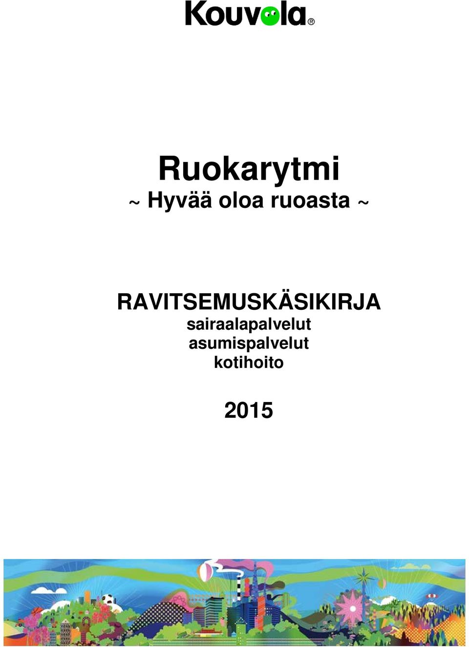 RAVITSEMUSKÄSIKIRJA