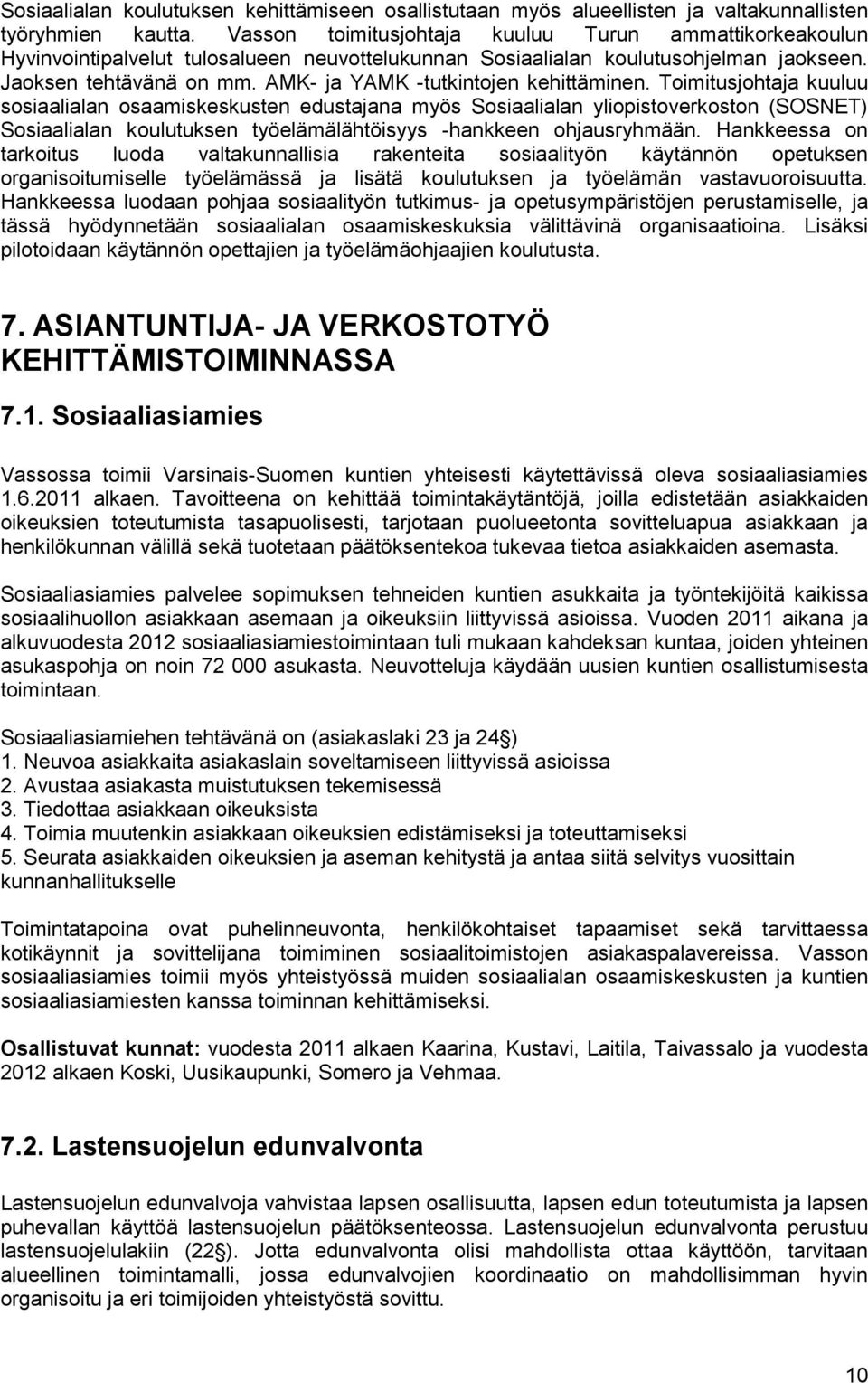 AMK- ja YAMK -tutkintojen kehittäminen.