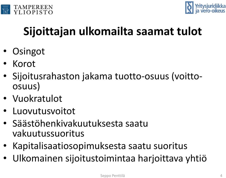 Säästöhenkivakuutuksesta saatu vakuutussuoritus