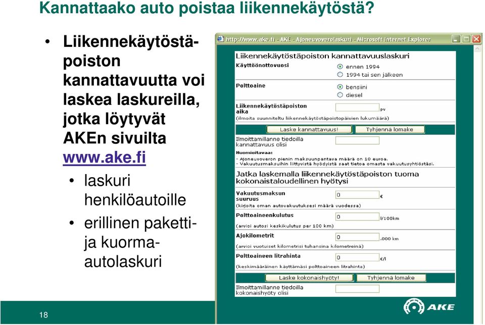 laskureilla, jotka löytyvät AKEn sivuilta www.ake.