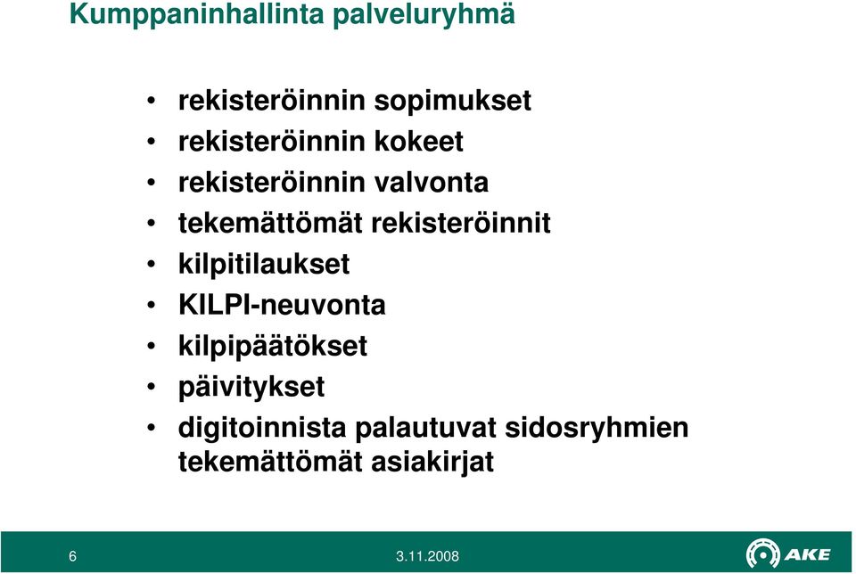 rekisteröinnit kilpitilaukset KILPI-neuvonta kilpipäätökset