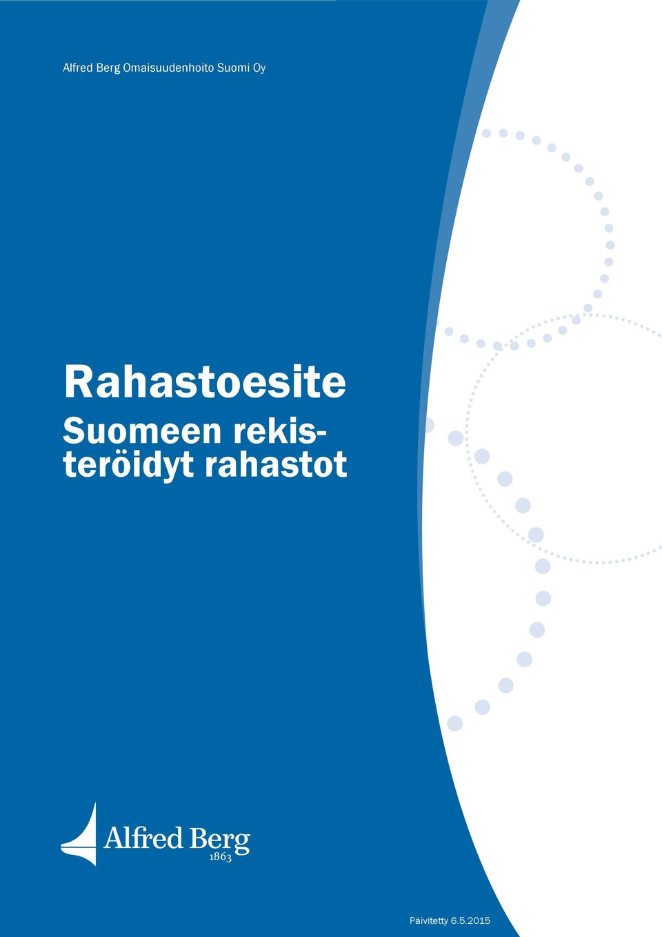 Rahastoesite Suomeen