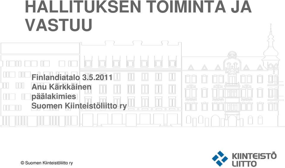 2011 Anu Kärkkäinen päälakimies