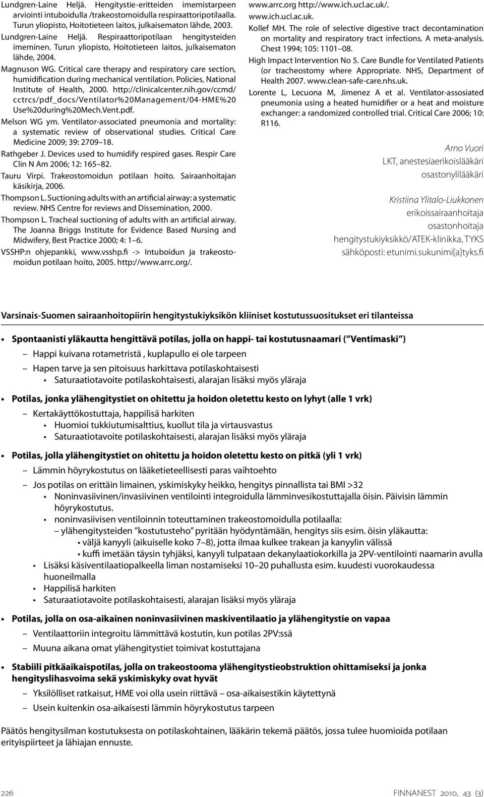 Critical care therapy and respiratory care section, humidification during mechanical ventilation. Policies, National Institute of Health, 2000. http://clinicalcenter.nih.