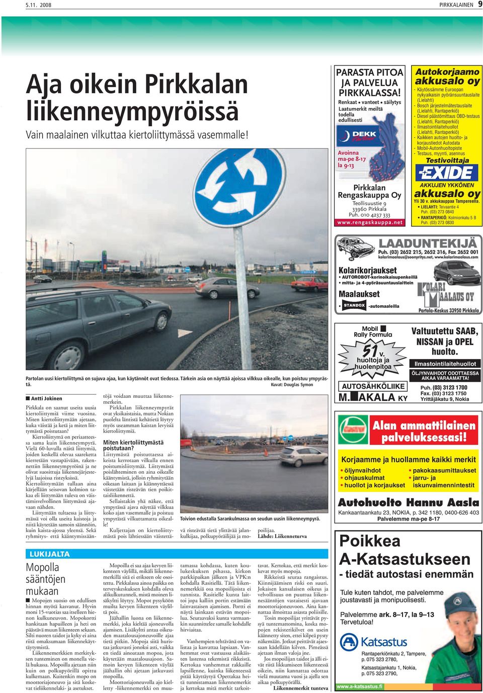 järjestelmätestauslaite (Lielahti, Rantaperkiö) - Diesel päästömittaus OBD-testaus (Lielahti, Rantaperkiö) - Ilmastointilaitehuollot (Lielahti, Rantaperkiö) - Kaikkien autojen huolto- ja