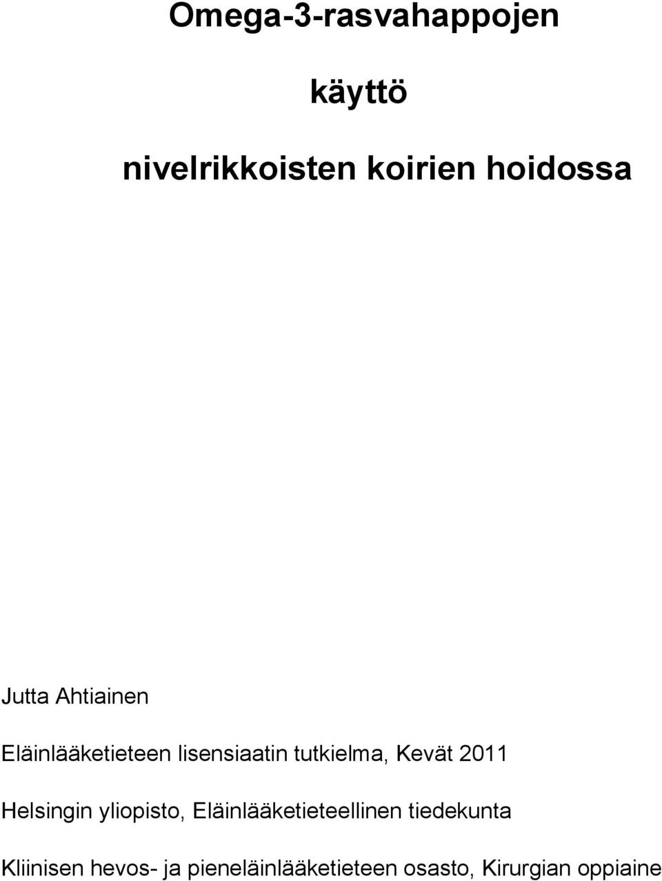 2011 Helsingin yliopisto, Eläinlääketieteellinen tiedekunta