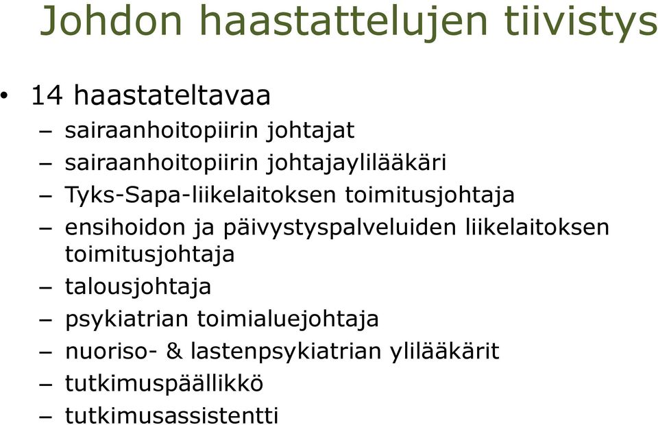 ensihoidon ja päivystyspalveluiden liikelaitoksen toimitusjohtaja talousjohtaja