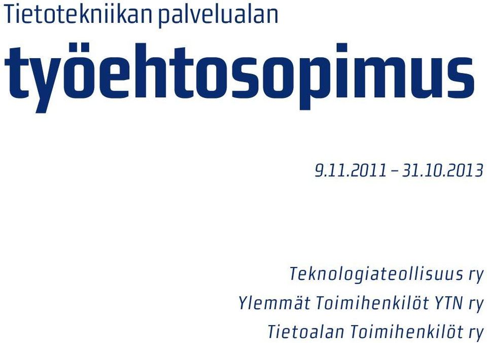 2013 Teknologiateollisuus ry