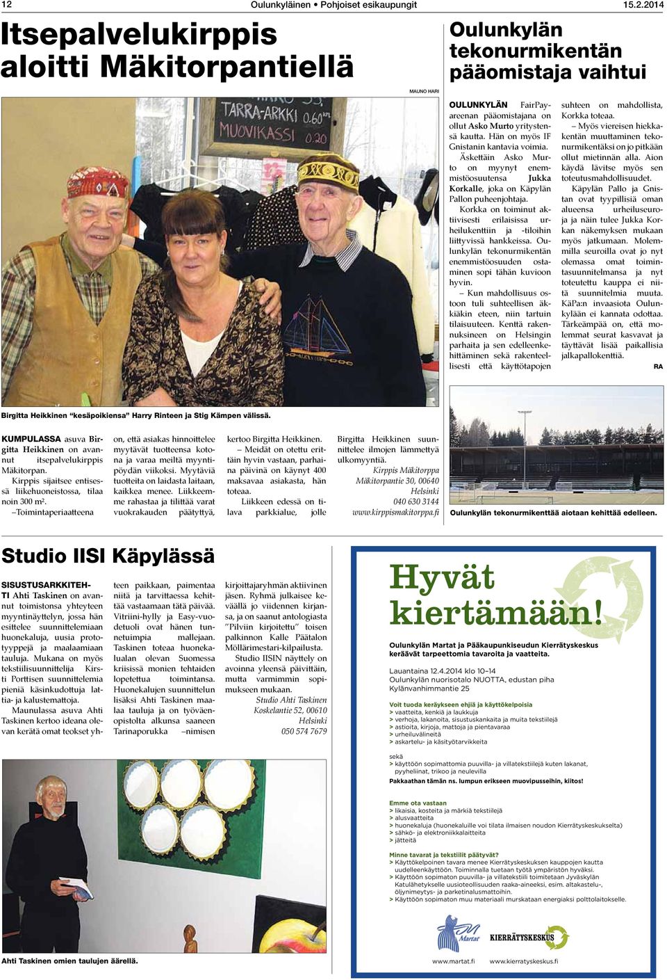 Korkka on toiminut aktiivisesti erilaisissa urheilukenttiin ja -tiloihin liittyvissä hankkeissa. Oulunkylän tekonurmikentän enemmistöosuuden ostaminen sopi tähän kuvioon hyvin.
