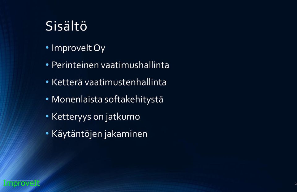 vaatimustenhallinta Monenlaista